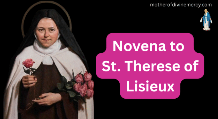 Novena to St Therese of Lisieux Novena to St. Therese of Lisieux